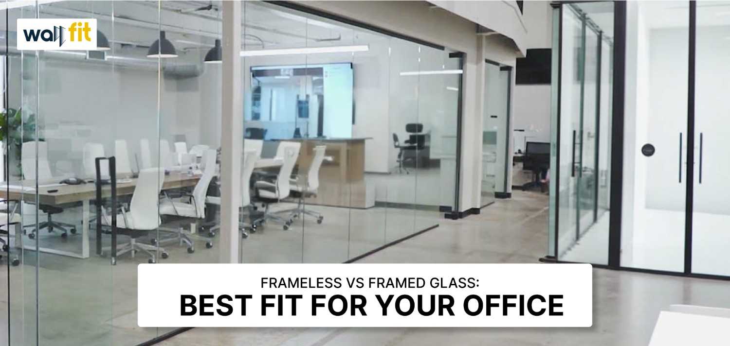 frameless vs framed glass partitions